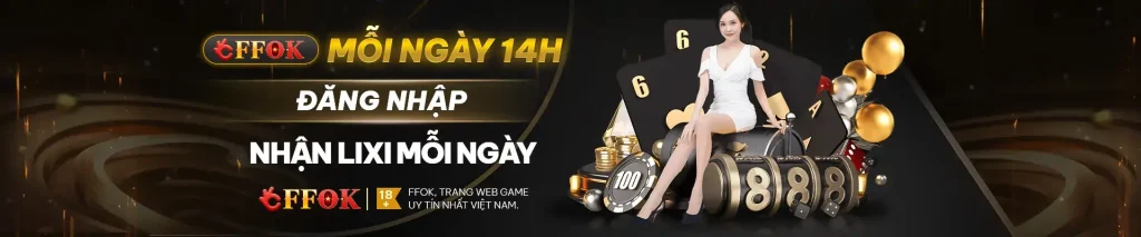 Lì xì tại FFok mỗi ngày lúc 14h